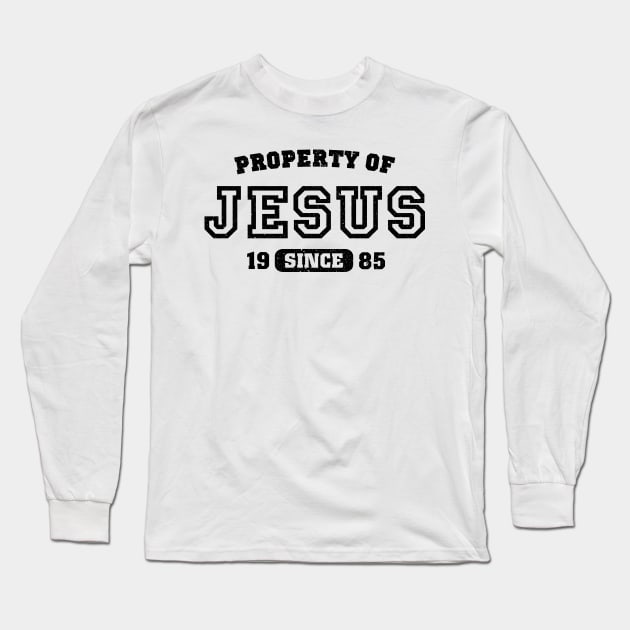 Property of Jesus since 1985 Long Sleeve T-Shirt by CamcoGraphics